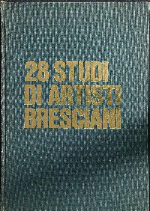 28 studi di artisti bresciani