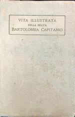 Vita illustrata della Beata Bartolomea Capitanio