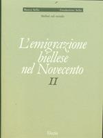 L' emigrazione biellese nel Novecento vol.2