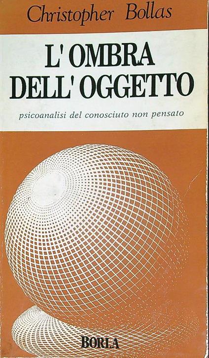 l' ombra dell'oggetto - Christopher Bollas - copertina