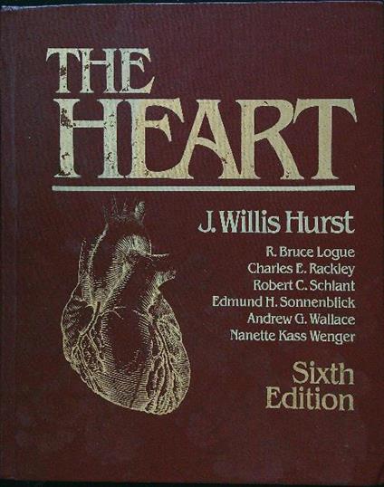 The Heart, Arteries, and Veins. 6th Edition - Willis J. Hurst - copertina
