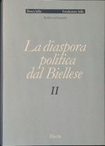 La  diaspora politica del Biellese II