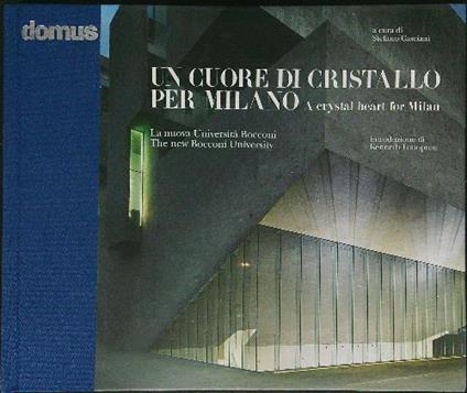 Nel cuore di cristallo per Milano - Stefano Casciani - copertina