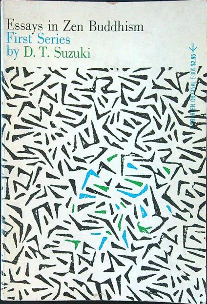 Essays in Zen Buddhism. First Series - D. T. Suzuki - copertina