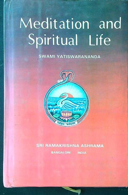 Meditation and Spiritual Life - Swami Yatiswarananda - copertina