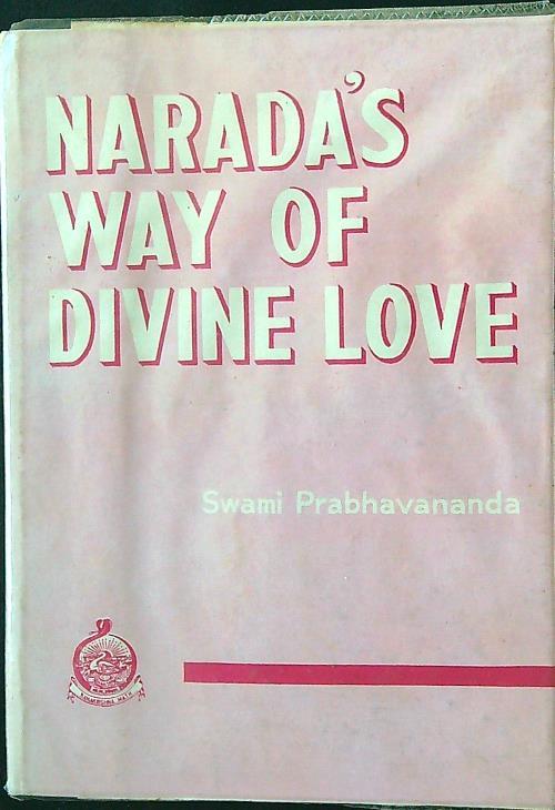 Naradàs way of divine love - Swami Prabhavananda - copertina