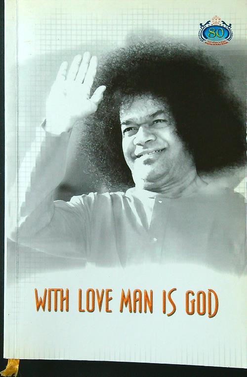 With Love Man Is God