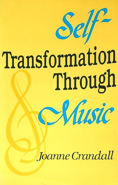 Self-Transformation through Music