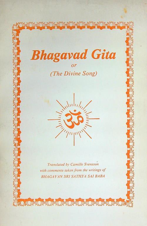 Bhagavad Gita or (The Divine Song)