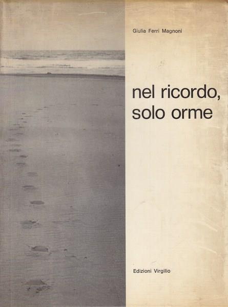 Nel ricordo solo orme