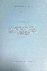 La cappella musicale del S.S. Sacramento nella metropolitana di Urbino