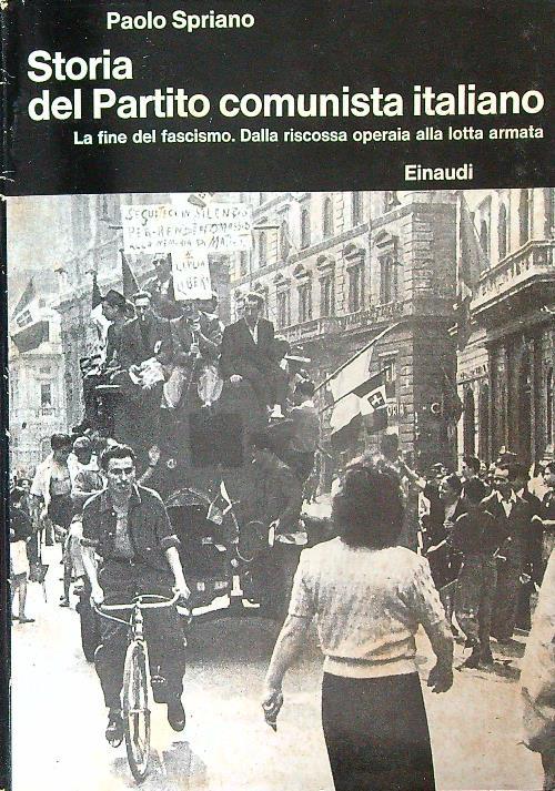 Storia del Partito Comunista Italiano. La fine del fascismo