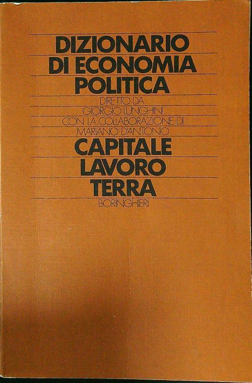Dizionario di economia politica - Capitale lavoro terra