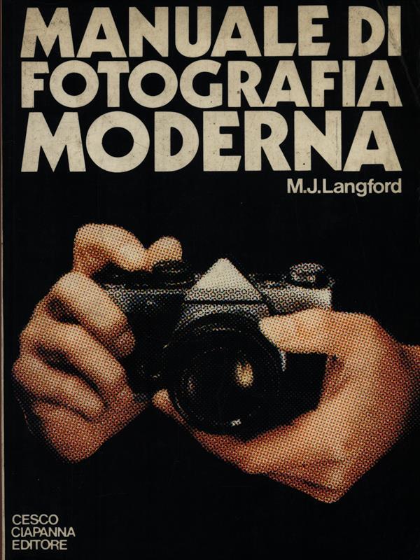 Manuale di Fotografia Moderna