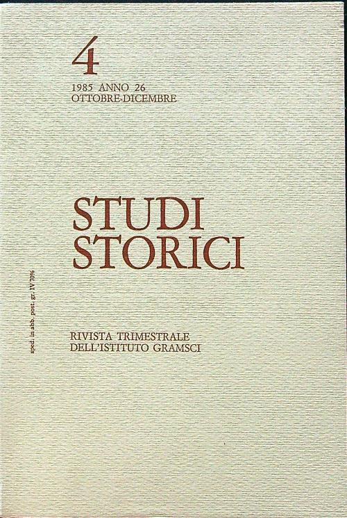 Studi storici 1985 anno 26 n.4 ottobre-dicembre