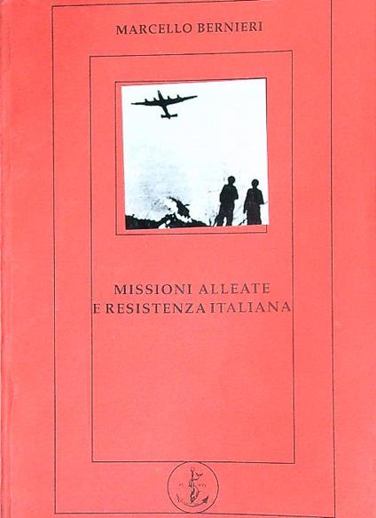 Missioni Alleate e Resistenza italiana - Marcello Bernieri - copertina
