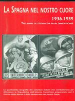 La Spagna nel nostro cuore 1936-1939