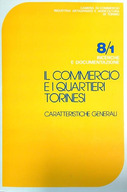 Il commercio e i quartieri torinesi. Caratteristiche generali - copertina