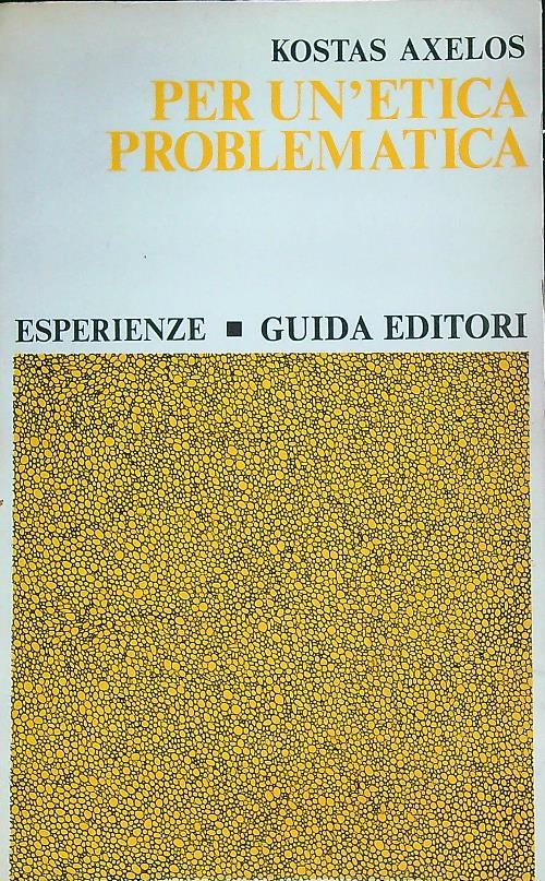 Per un'etica problematica