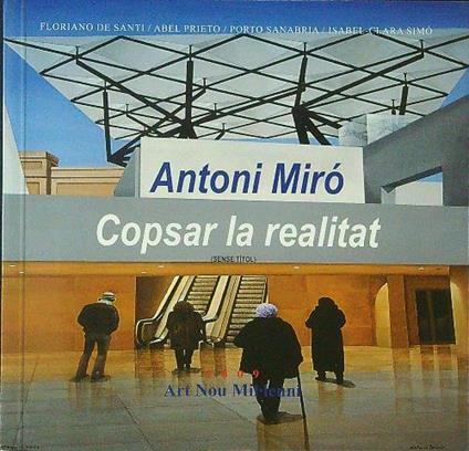 Copsar la realitat - Antoni Miro' - copertina