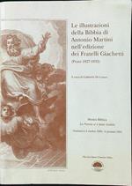 Le illustrazioni della Bibbia di Antonio Martini nell'edizioni dei Fratelli Giachetti