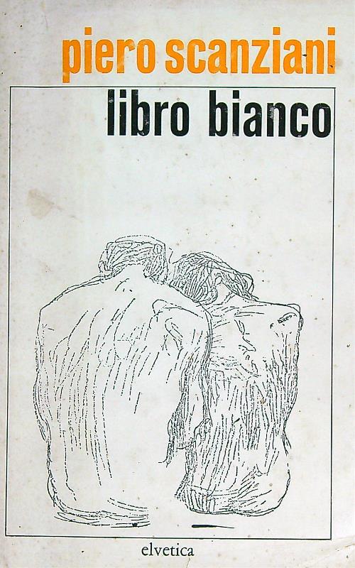 Libro bianco - Piero Scanziani - copertina
