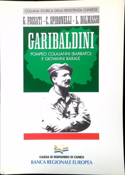 Garibaldini. Pompeo Colajanni /barbato) e Giovanni Barale - copertina