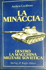 La minaccia: dentro la macchina militare sovietica