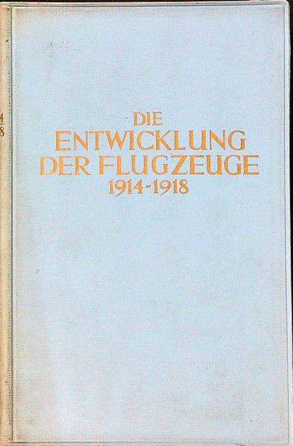 Die entwicklung der flugzeuge 1914-1918 - copertina