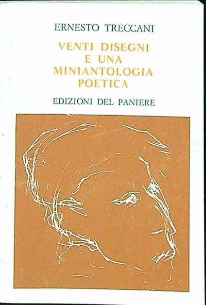 Venti disegni e una miniantologia poetica - Ernesto Treccani - copertina