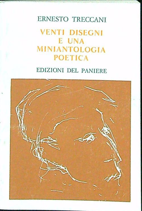 Venti disegni e una miniantologia poetica - Ernesto Treccani - copertina