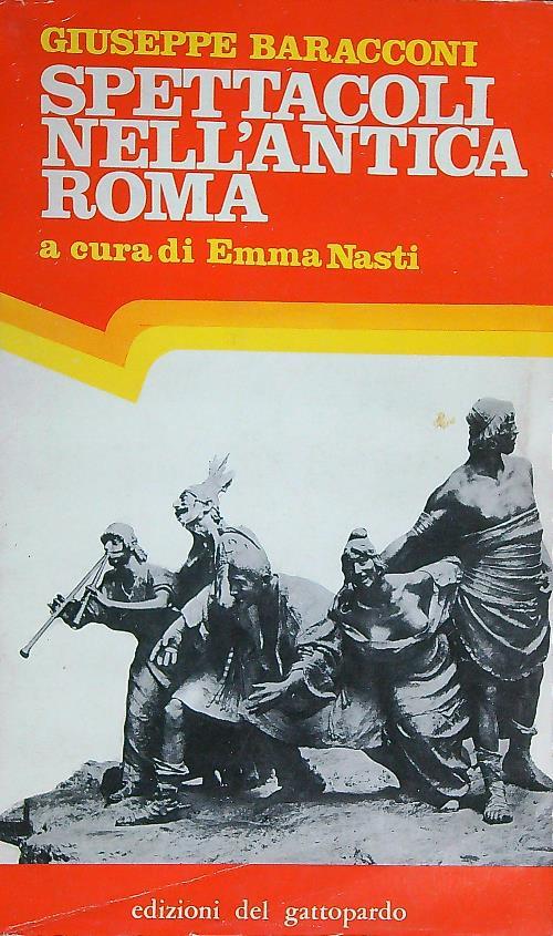 Spettacoli nell'Antica Roma - Giuseppe Baracconi - copertina