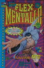 Flex Mentallo A accia del fatto