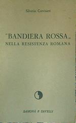 Bandiera rossa nella Resistenza Romana
