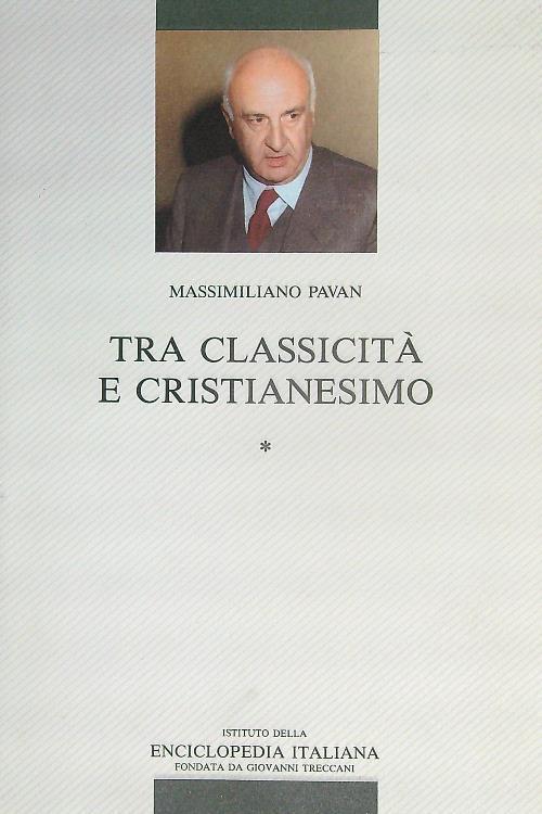 Tra classicità e cristianesimo. Vol 1