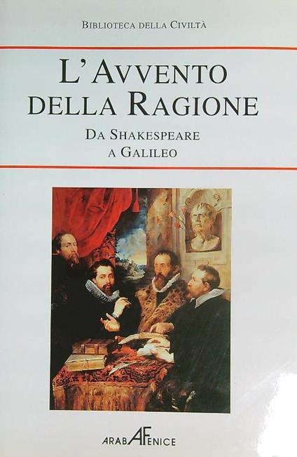 l' avvento della ragione. Da Shakespeare a Galileo - copertina