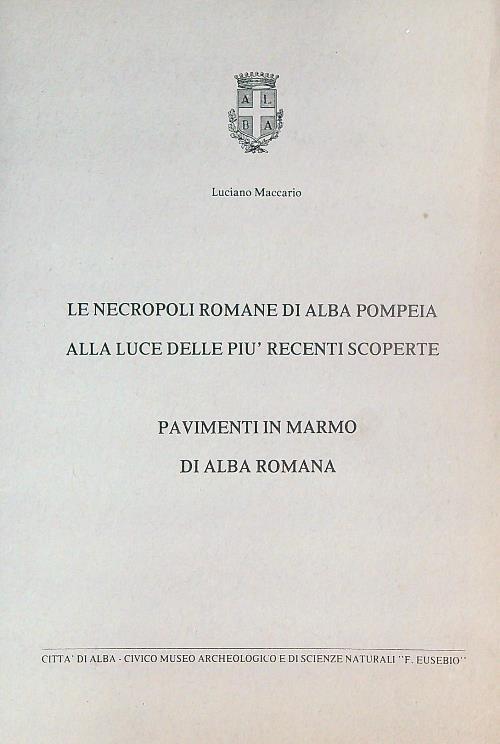 Le necropoli romane di Alba Pompeia alla luce delle più recenti scoperte