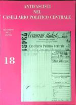 Antifascisti nel casellario politico centrale 18