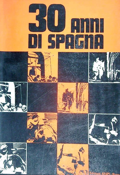30 anni di Spagna