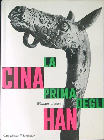 La  Cina prima degli Han - William Watson - copertina