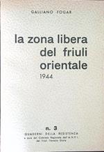 La  zona libera del Friuli Orientale 1944