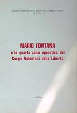 Mario Fontana e la quarta zona operativa del Corpo Volontari della Libertà