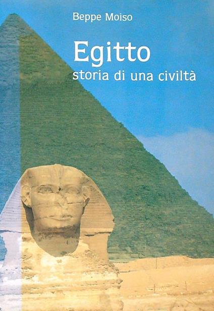 Egitto storia di una civiltà - Beppe Moiso - copertina