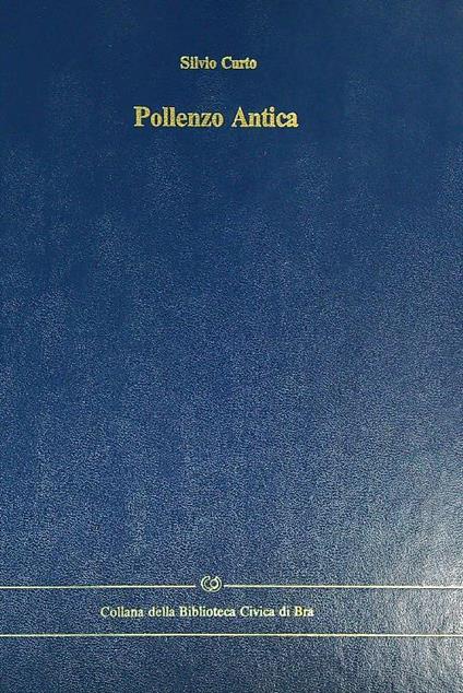 Pollenzo Antica - Silvio Curto - copertina