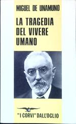 La tragedia del vivere umano