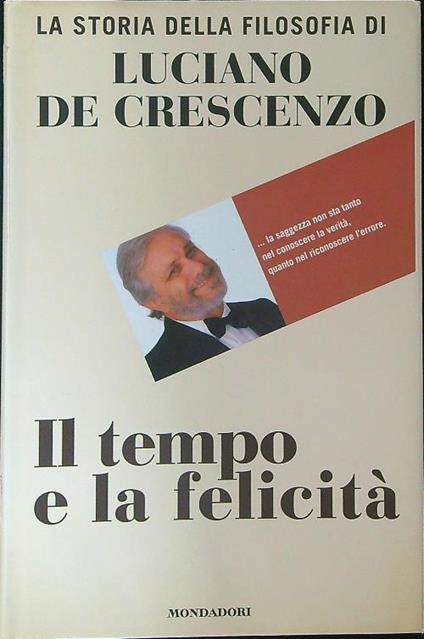 Il  tempo e la felicità - Luciano De Crescenzo - copertina