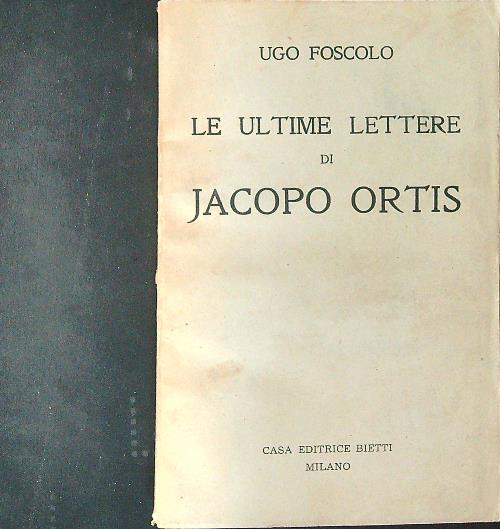 Le  ultime lettere di Jacopo Ortis