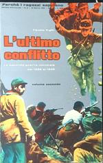 L' ultimo conflitto 2
