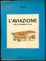 L' aviazione dalle origini al 1914