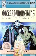 Gotterdammerung. Il crepuscolo degli Dei